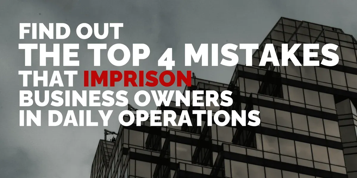 The Top 4 Mistakes That Business Owners Make